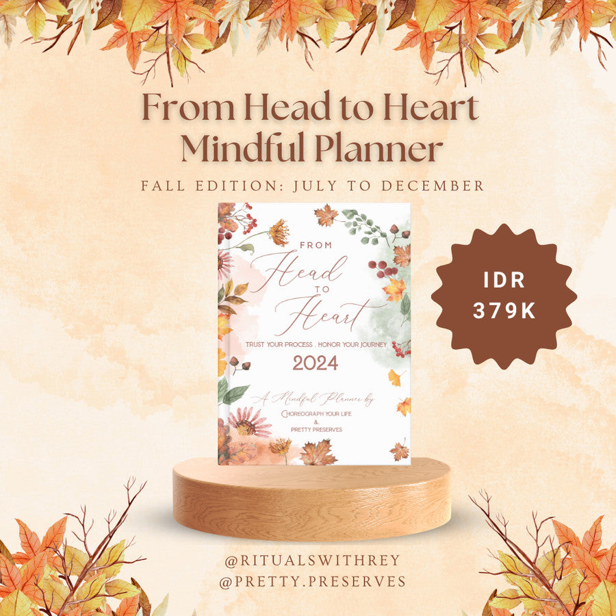 From Head to Heart Mindful Planner 2024 Fall Edition: Jul-Dec